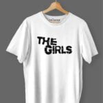 Empower your wardrobe with 'The Girls' printed t-shirt – a symbol of strength and unity.