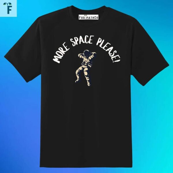 Seek solace with 'Need Space Please' printed t-shirt - an escape to tranquility and style.